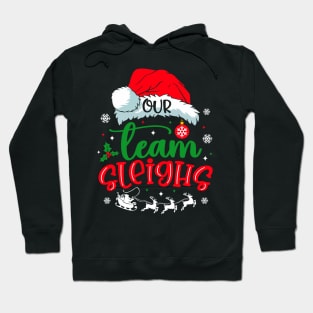 Our Team Sleighs Reindeer Santa Claus Office Staff Hoodie